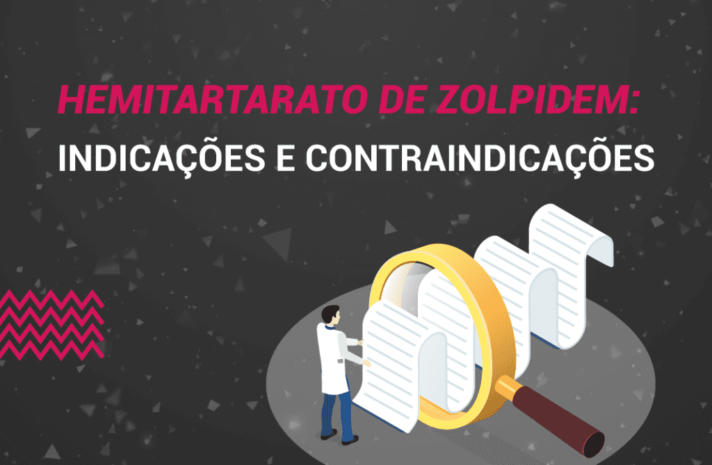 Hemitartarato de zolpidem: O que é? Como usar? Indicações e Efeitos.